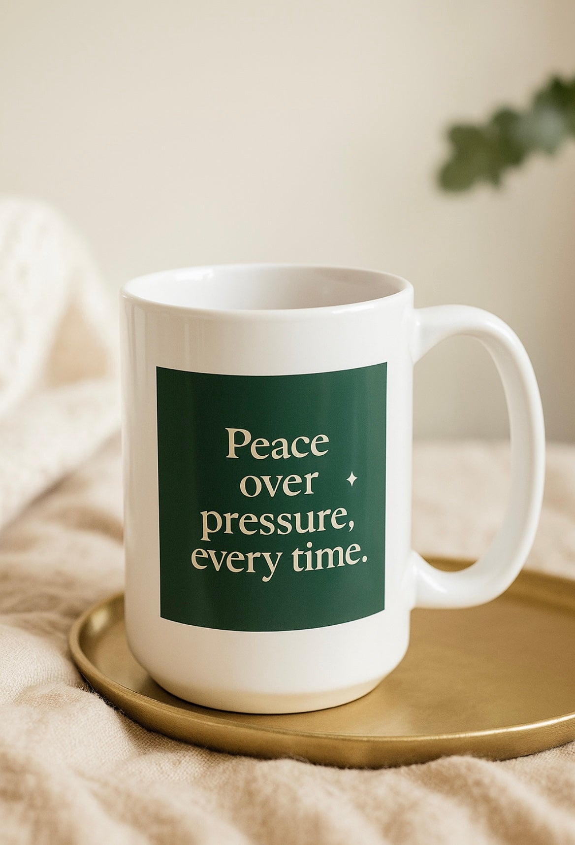 Peace over pressure, every time 15oz glossy mug